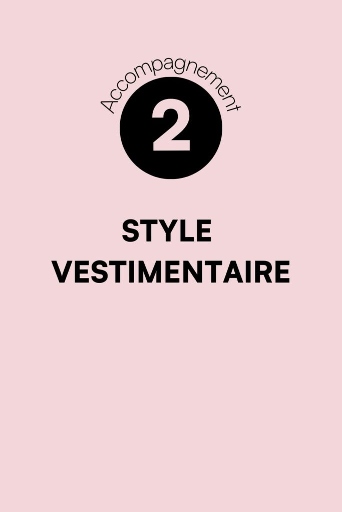 Accompagnement 2 : Style vestimentaire - ATODE Conseil en image