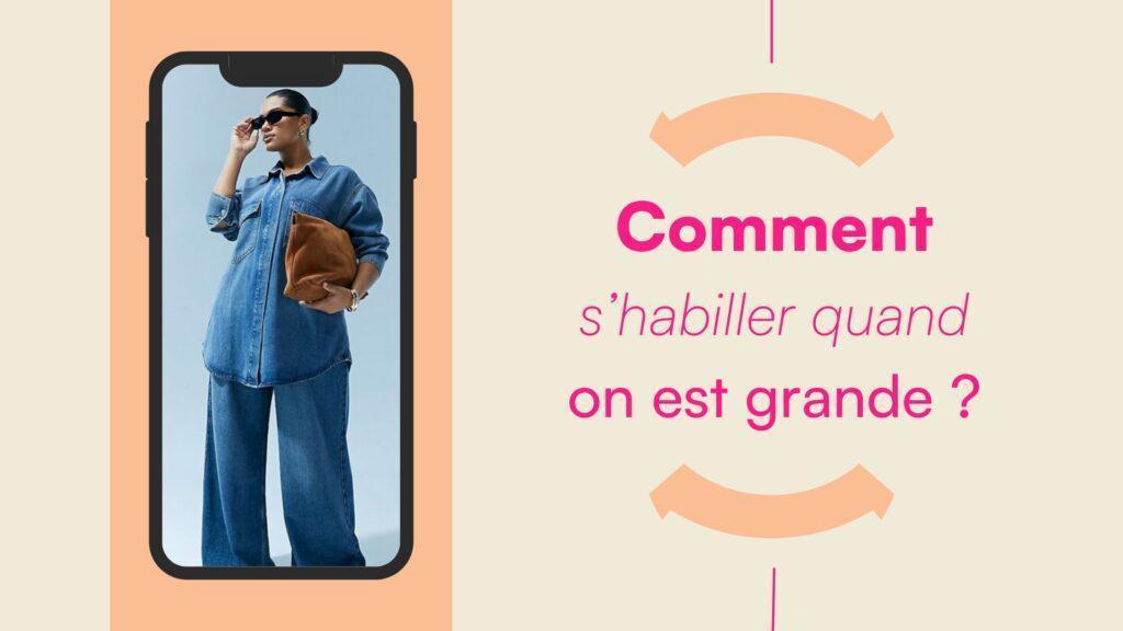 Comment s'habiller quand on est grande - ATODE conseil en image