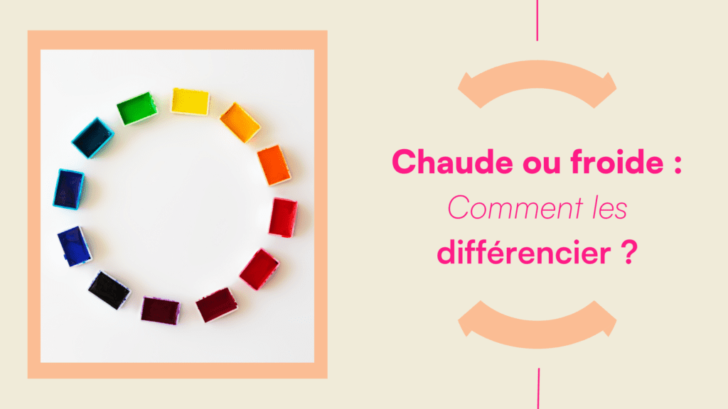 couleur chaude - couleur froide : ATODE conseil en image