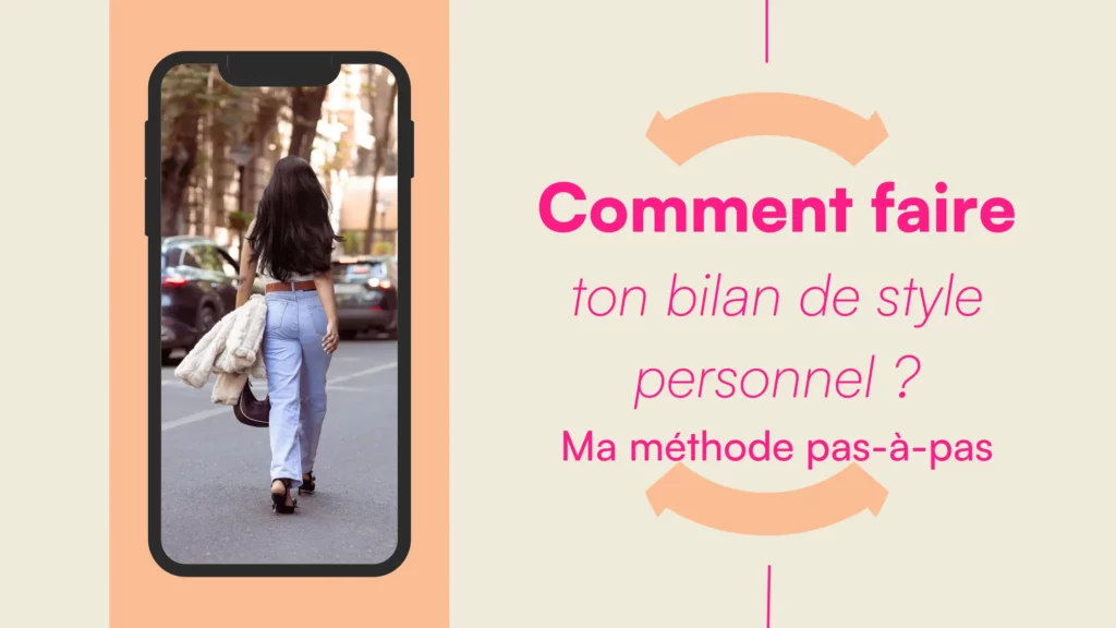 Comment faire un bilan de son style personnel chaque année ? La méthode pas à pas