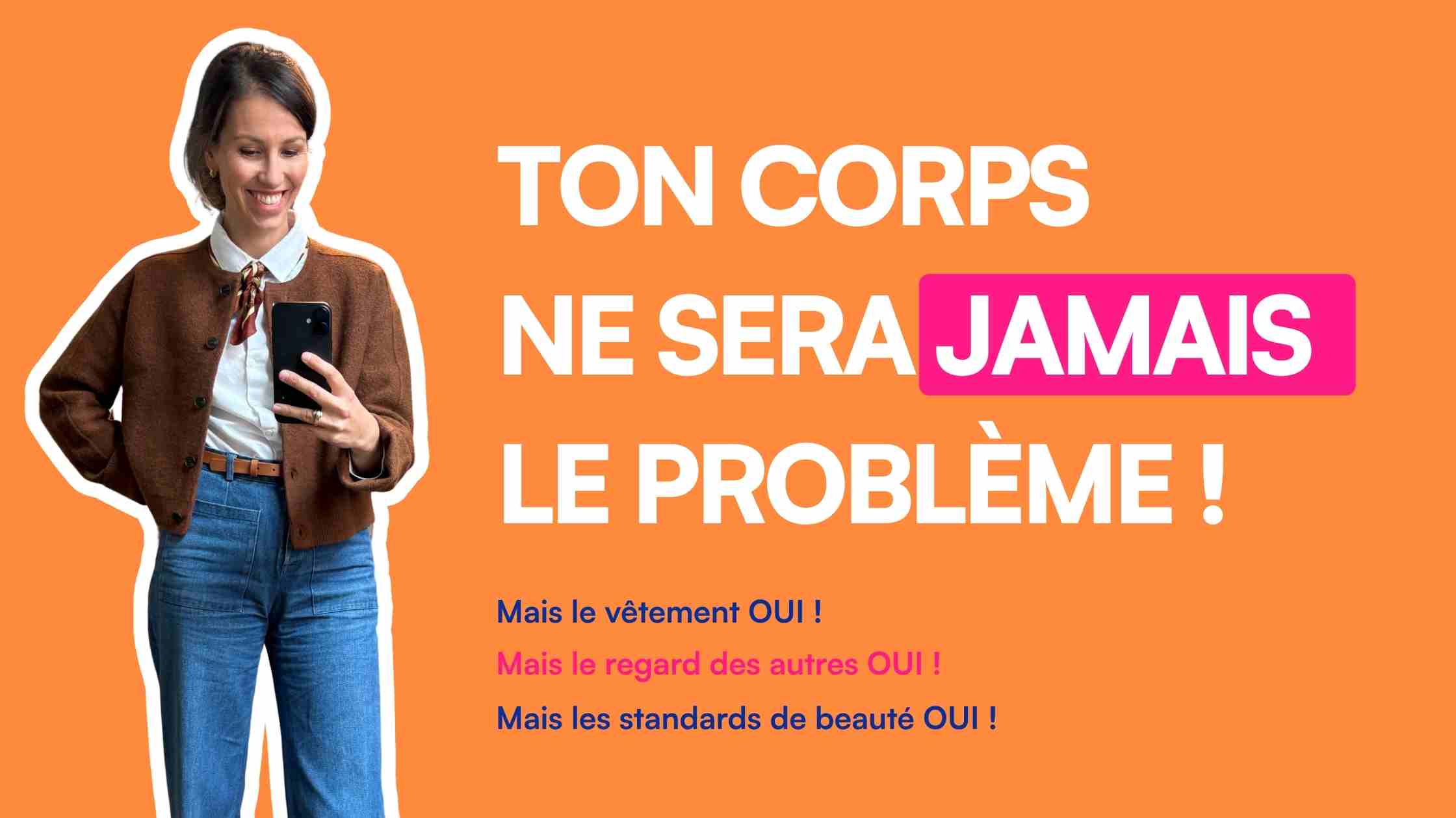 Comment accepter son corps (ce n’est pas lui le problème)
